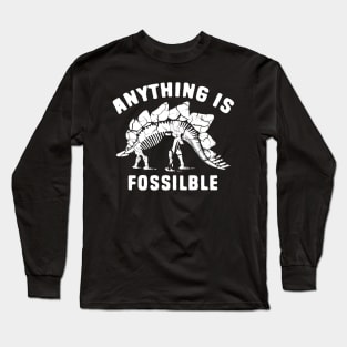 Anything Is Fossible Funny Fossil Pun Long Sleeve T-Shirt